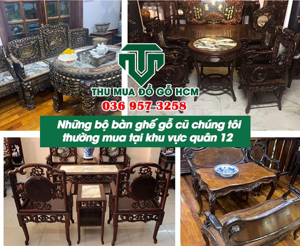 Những bộ bàn ghế gỗ cũ chúng tôi thường mua tại khu vực quận 12