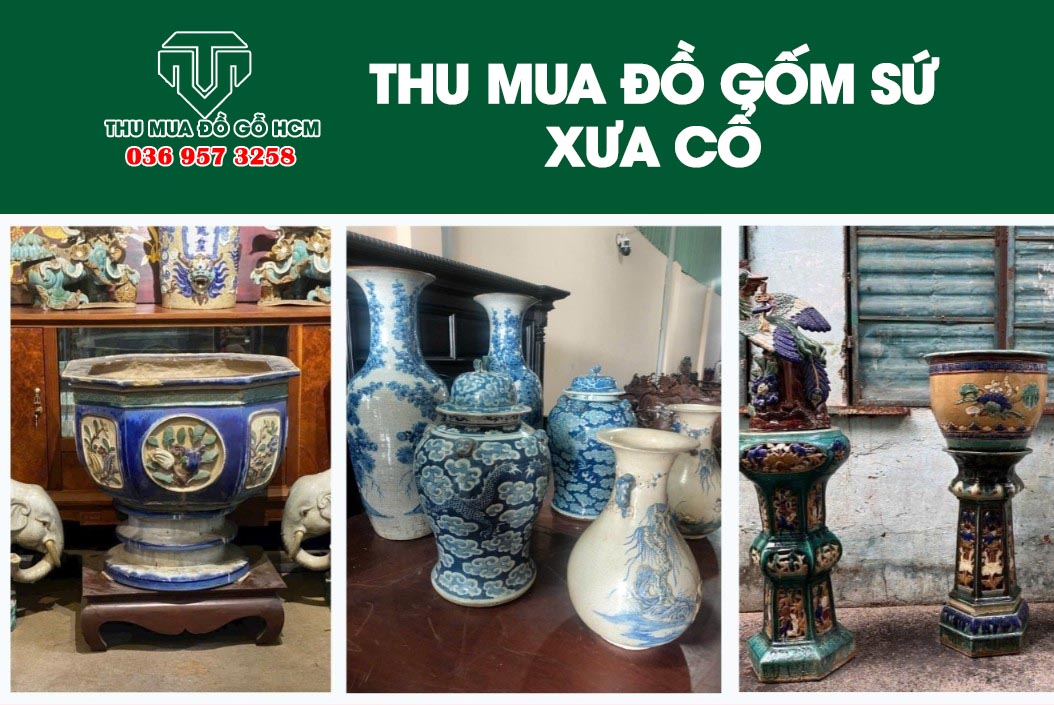 Thu mua đồ gốm sứ xưa cổ giá cao tại tphcm và các tỉnh miền tây  